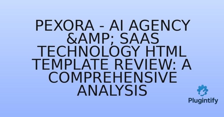 Read more about the article Pexora – AI Agency & SaaS Technology HTML Template Review: A Comprehensive Analysis
