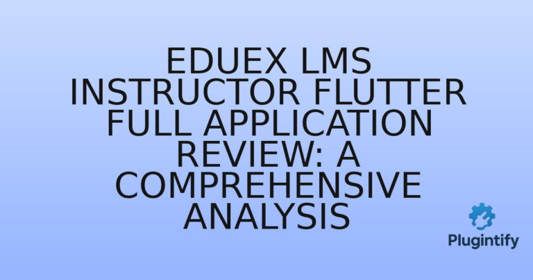 Read more about the article EduEx LMS Instructor Flutter Full Application Review: A Comprehensive Analysis