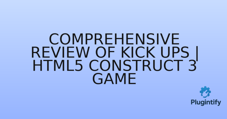 Read more about the article Comprehensive Review of Kick Ups | HTML5 Construct 3 Game