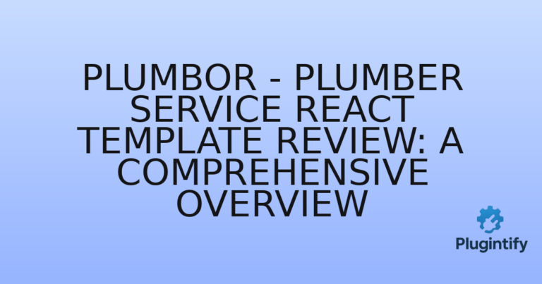 Read more about the article Plumbor – Plumber Service React Template Review: A Comprehensive Overview