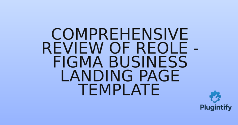 Read more about the article Comprehensive Review of Reole – Figma Business Landing Page Template