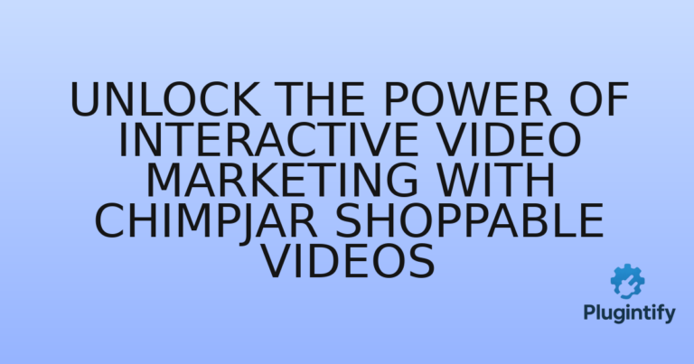 Read more about the article Unlock the Power of Interactive Video Marketing with Chimpjar Shoppable Videos