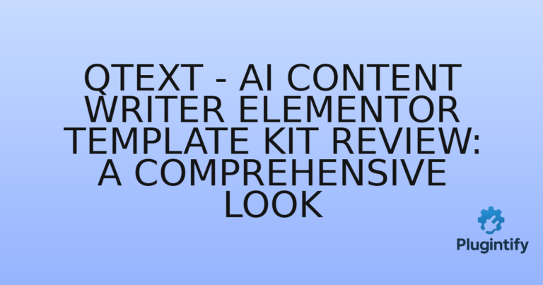 Read more about the article Qtext – AI Content Writer Elementor Template Kit Review: A Comprehensive Look