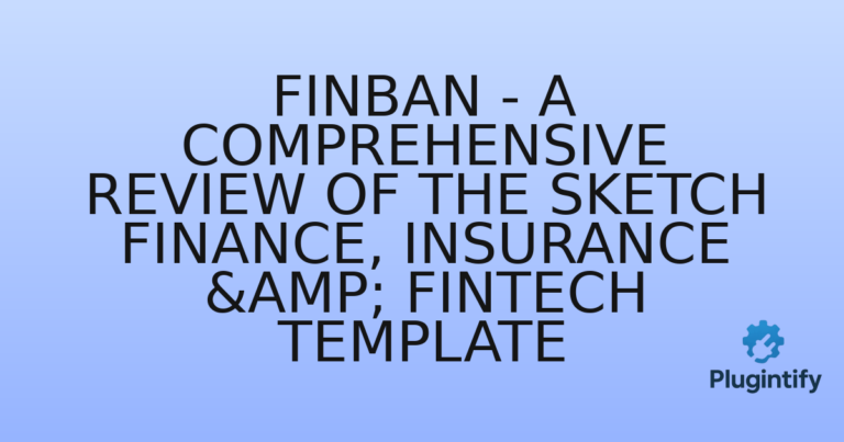 Read more about the article FinBan – A Comprehensive Review of the Sketch Finance, Insurance & FinTech Template