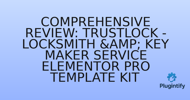 Read more about the article Comprehensive Review: TrustLock – Locksmith & Key Maker Service Elementor Pro Template Kit