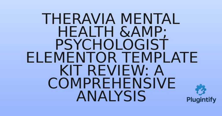 Read more about the article Theravia Mental Health & Psychologist Elementor Template Kit Review: A Comprehensive Analysis