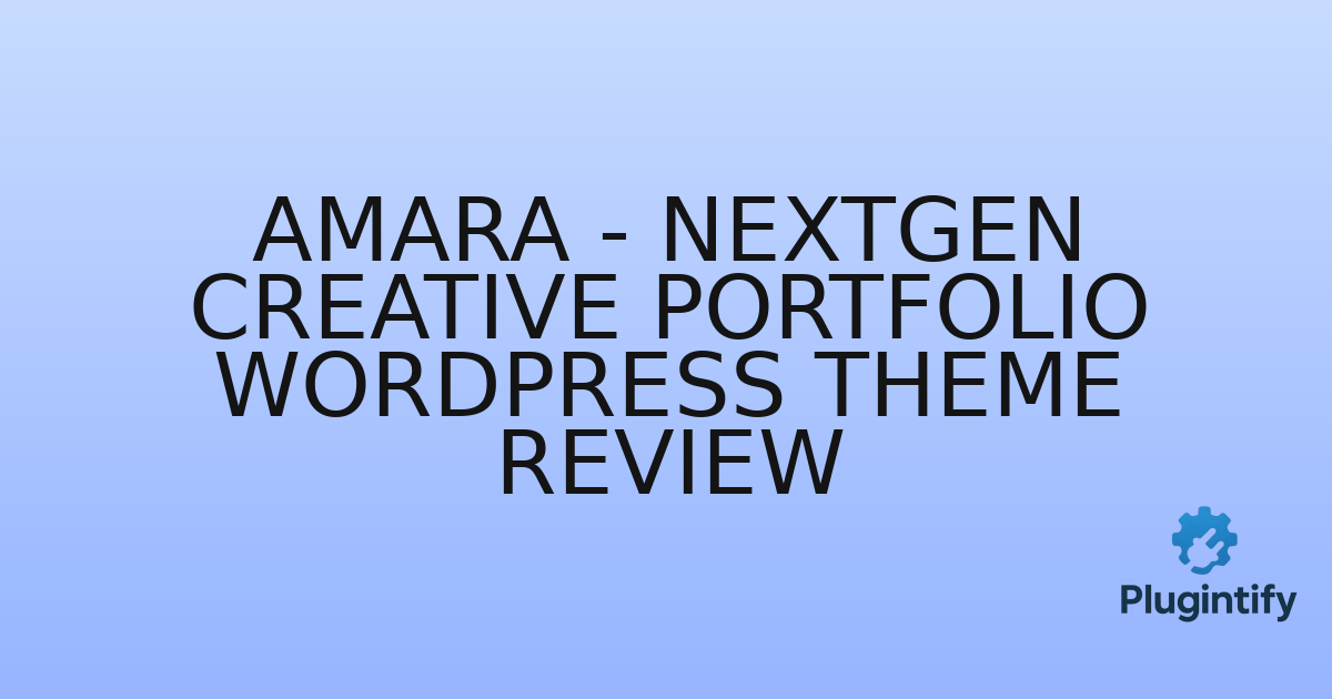 You are currently viewing Amara – NextGen Creative Portfolio WordPress Theme Review