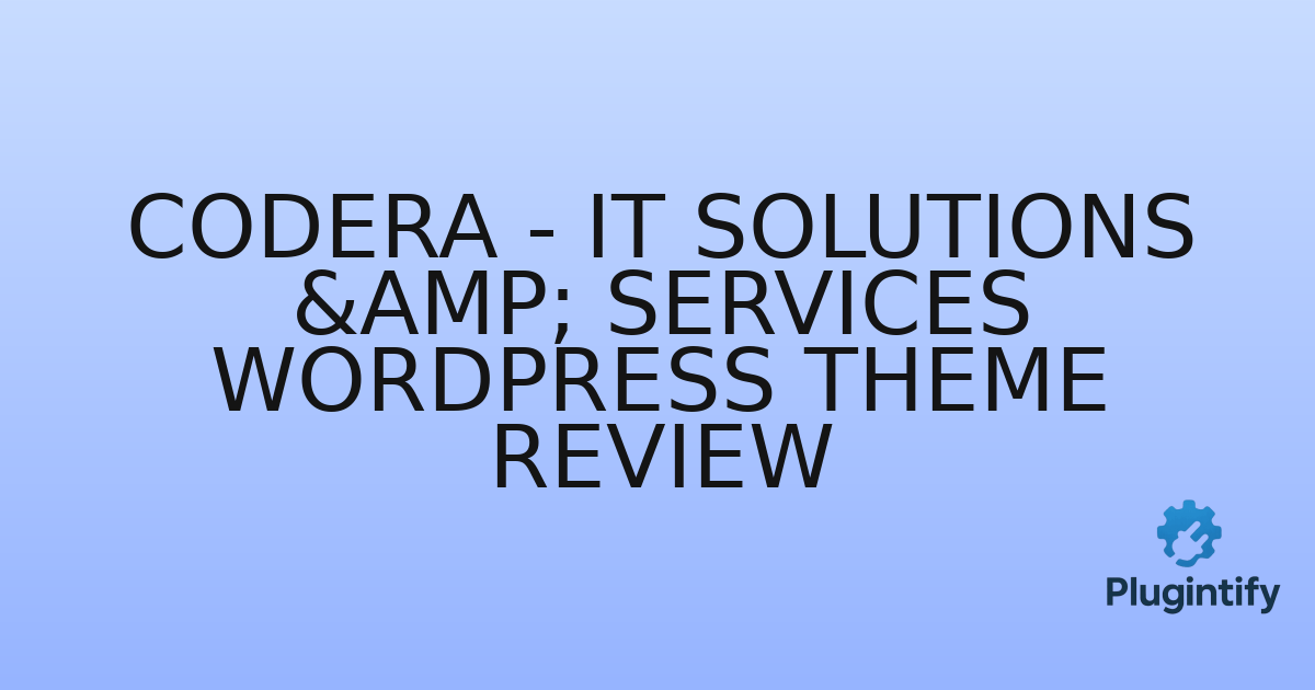 You are currently viewing Codera – IT Solutions & Services WordPress Theme Review