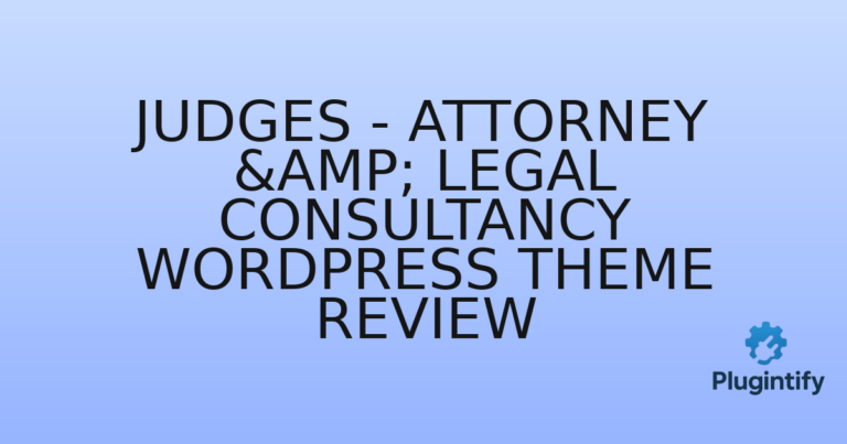Read more about the article Judges – Attorney & Legal Consultancy WordPress Theme Review