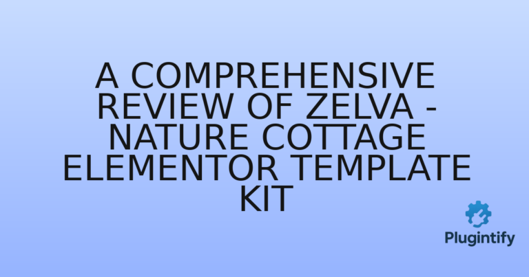 Read more about the article A Comprehensive Review of Zelva – Nature Cottage Elementor Template Kit