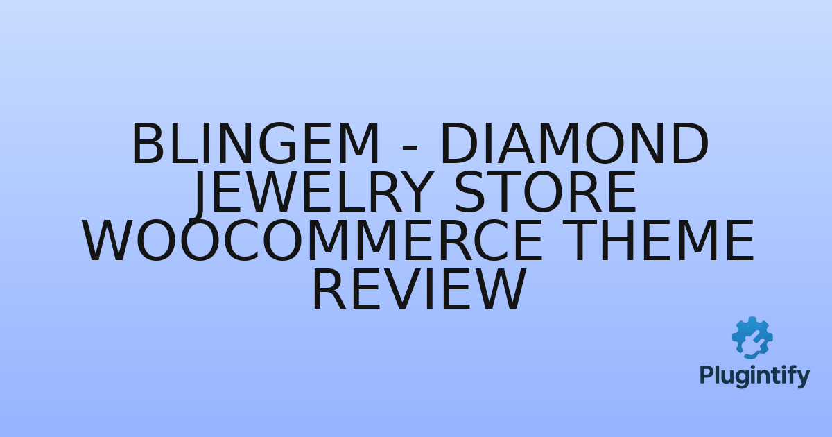 You are currently viewing Blingem – Diamond Jewelry Store WooCommerce Theme Review