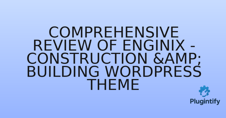 Read more about the article Comprehensive Review of Enginix – Construction & Building WordPress Theme