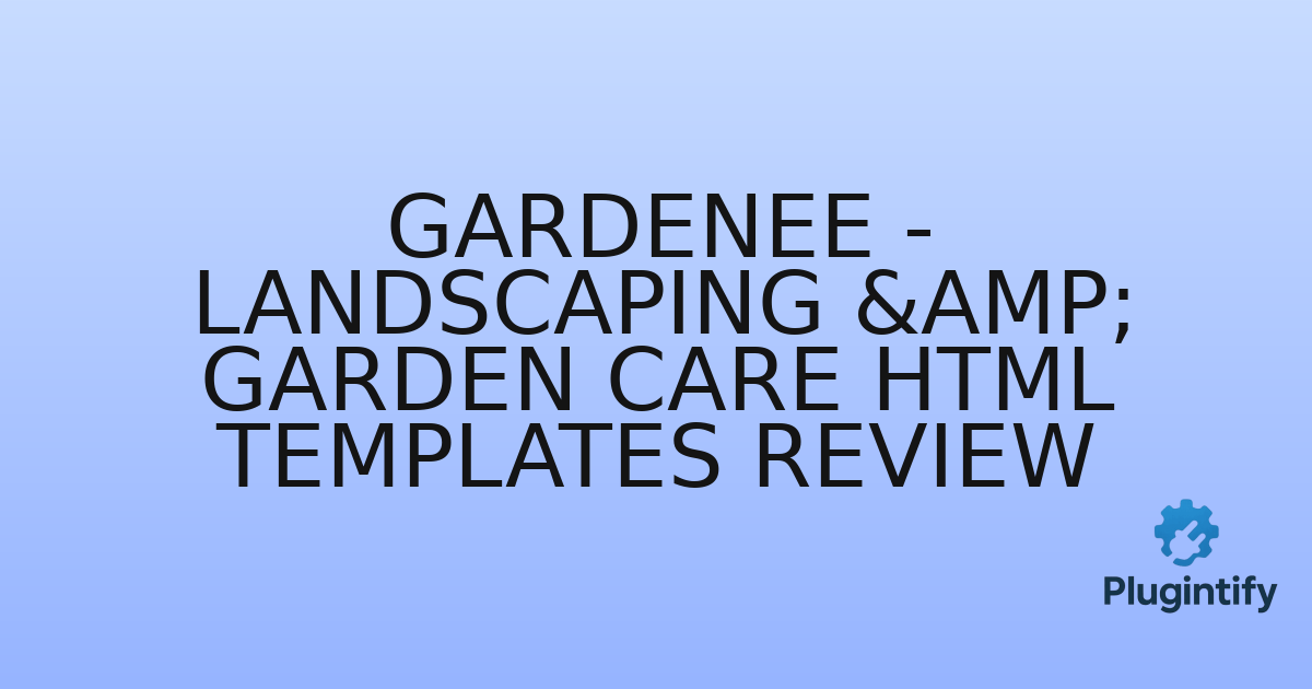 You are currently viewing Gardenee – Landscaping & Garden Care HTML Templates Review