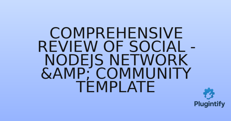 Read more about the article Comprehensive Review of Social – Nodejs Network & Community Template