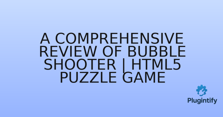 Read more about the article A Comprehensive Review of Bubble Shooter | HTML5 Puzzle Game