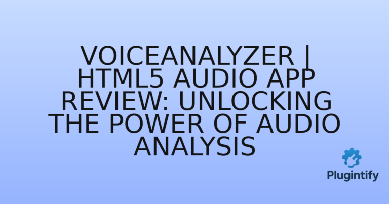Read more about the article VoiceAnalyzer | HTML5 Audio App Review: Unlocking the Power of Audio Analysis