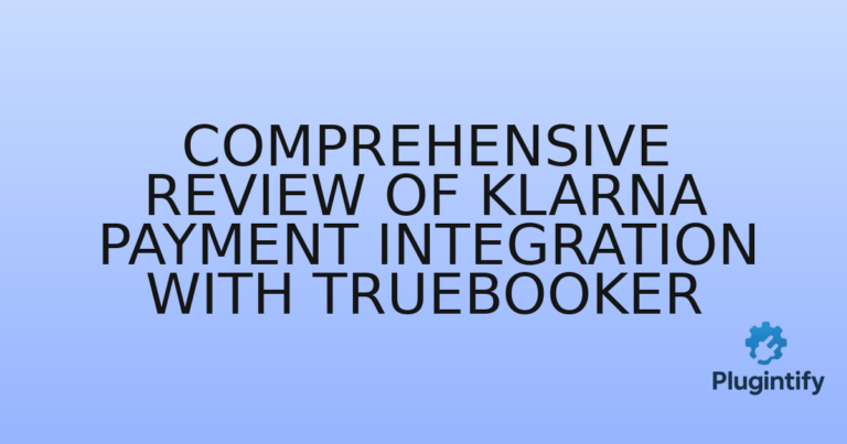 Read more about the article Comprehensive Review of Klarna Payment Integration With TrueBooker