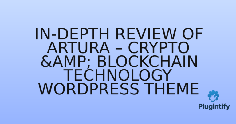 Read more about the article In-Depth Review of Artura – Crypto & Blockchain Technology WordPress Theme