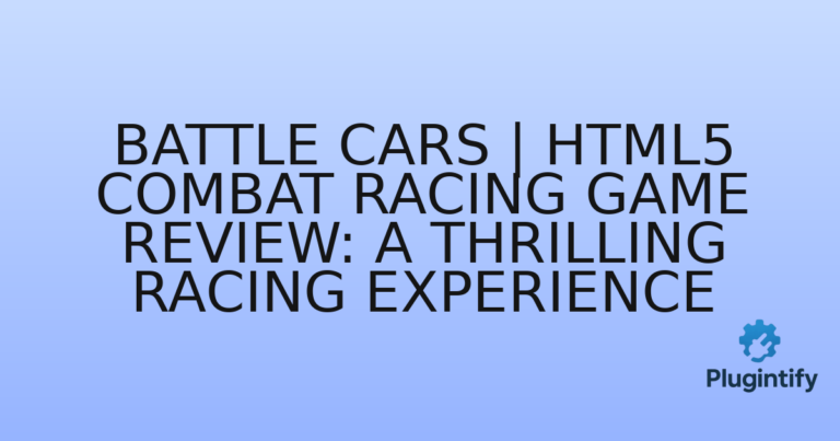 Read more about the article Battle Cars | Html5 Combat Racing Game Review: A Thrilling Racing Experience