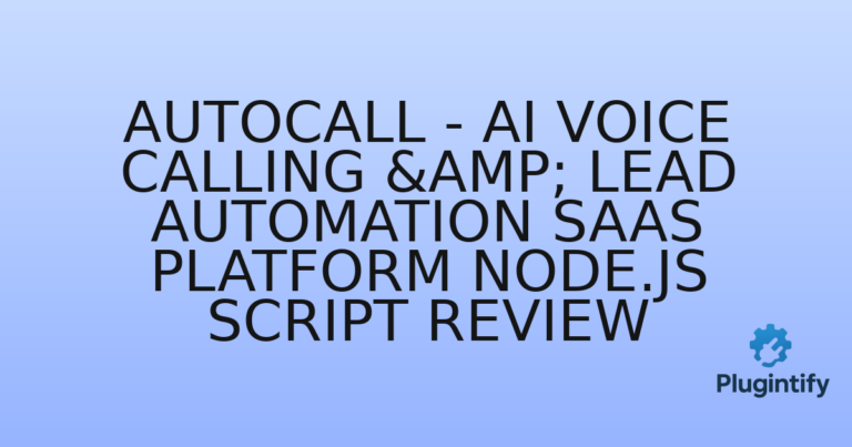 Read more about the article AutoCall – AI Voice Calling & Lead Automation SaaS Platform Node.js Script Review