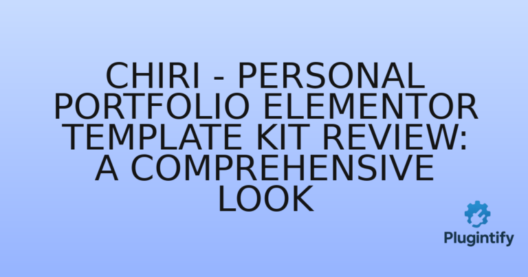 Read more about the article Chiri – Personal Portfolio Elementor Template Kit Review: A Comprehensive Look