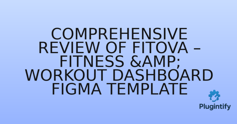 Read more about the article Comprehensive Review of Fitova – Fitness & Workout Dashboard Figma Template
