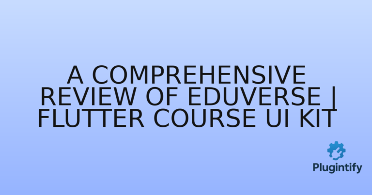 Read more about the article A Comprehensive Review of Eduverse | Flutter Course UI Kit