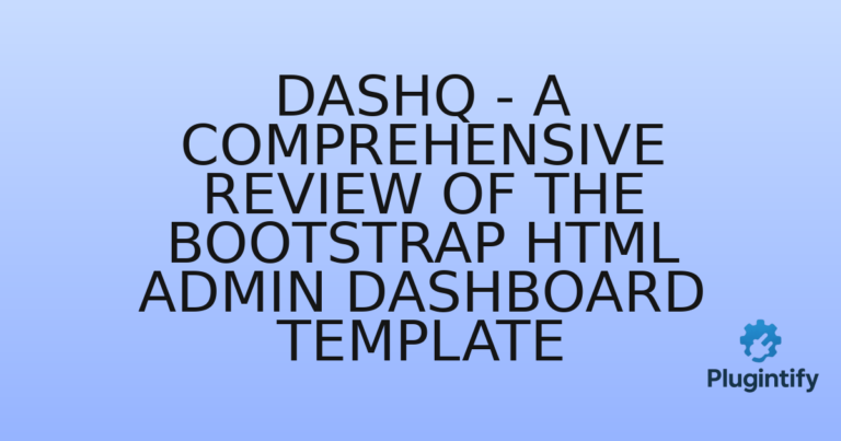 Read more about the article DashQ – A Comprehensive Review of the Bootstrap HTML Admin Dashboard Template
