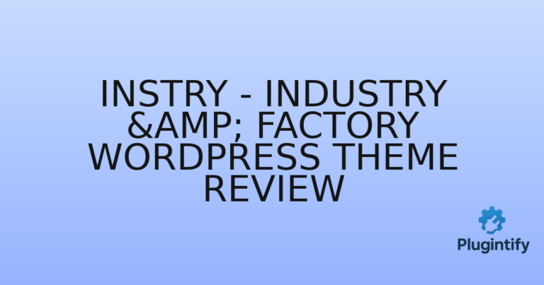 Read more about the article Instry – Industry & Factory WordPress Theme Review