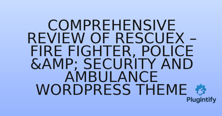 Read more about the article Comprehensive Review of Rescuex – Fire Fighter, Police & Security and Ambulance WordPress Theme
