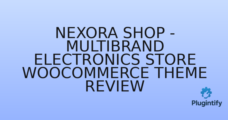 Read more about the article Nexora Shop – Multibrand Electronics Store WooCommerce Theme Review