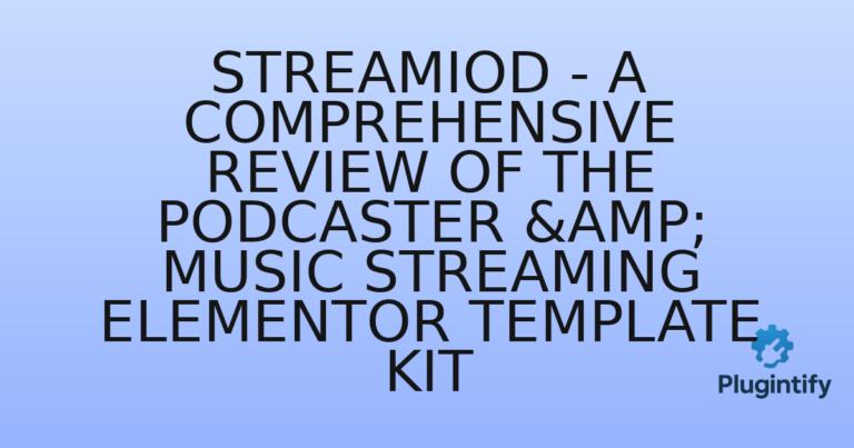 Read more about the article Streamiod – A Comprehensive Review of the Podcaster & Music Streaming Elementor Template Kit