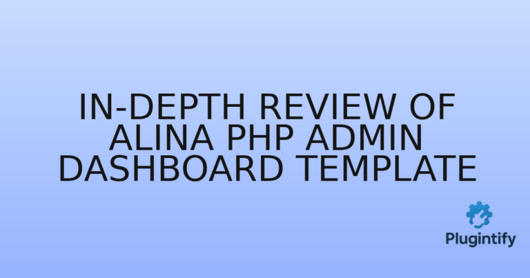 Read more about the article In-Depth Review of Alina PHP Admin Dashboard Template