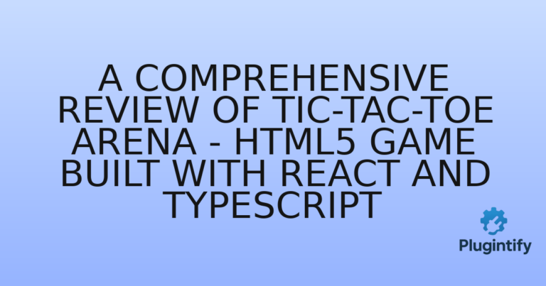Read more about the article A Comprehensive Review of Tic-Tac-Toe Arena – HTML5 Game Built with React and TypeScript