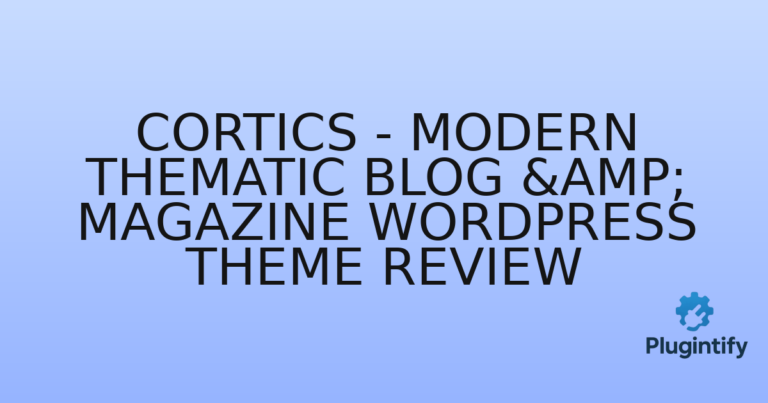 Read more about the article Cortics – Modern Thematic Blog & Magazine WordPress Theme Review