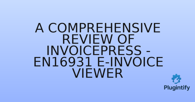 Read more about the article A Comprehensive Review of InvoicePress – EN16931 e-Invoice Viewer