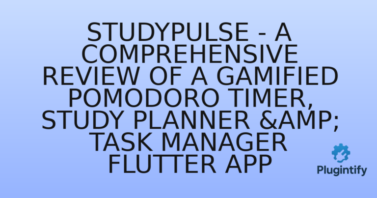 Read more about the article StudyPulse – A Comprehensive Review of a Gamified Pomodoro Timer, Study Planner & Task Manager Flutter App