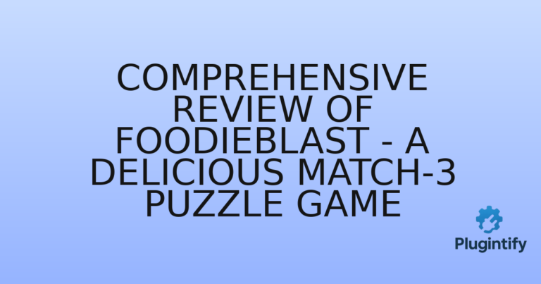 Read more about the article Comprehensive Review of FoodieBlast – A Delicious Match-3 Puzzle Game