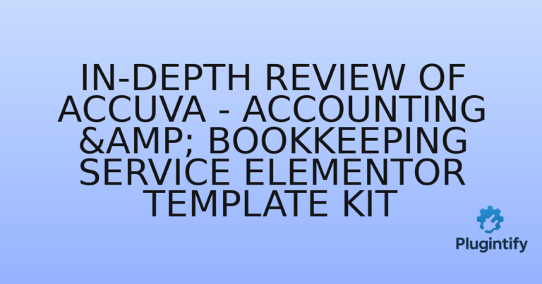 Read more about the article In-Depth Review of Accuva – Accounting & Bookkeeping Service Elementor Template Kit