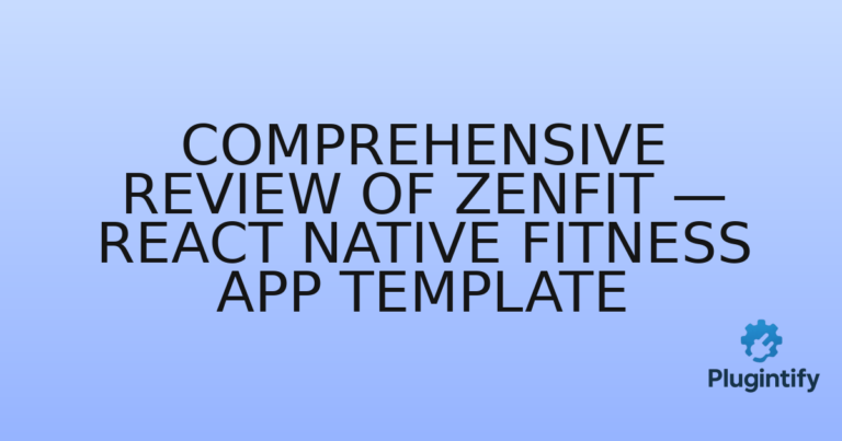 Read more about the article Comprehensive Review of ZenFit — React Native Fitness App Template