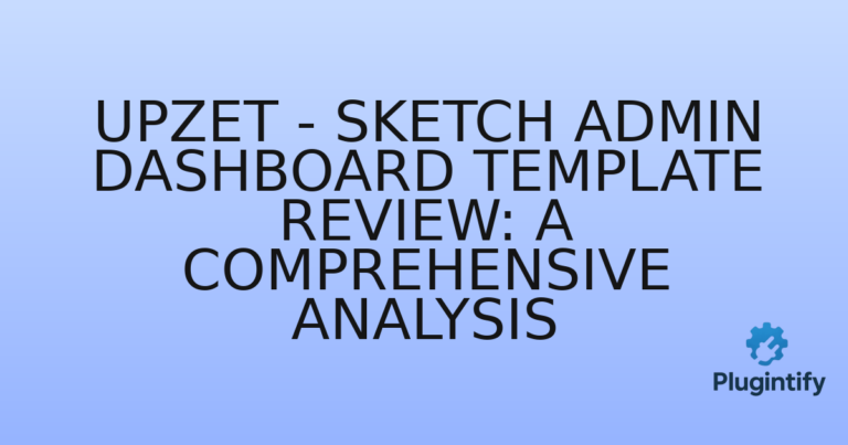 Read more about the article Upzet – Sketch Admin Dashboard Template Review: A Comprehensive Analysis