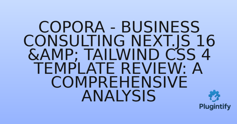 Read more about the article Copora – Business Consulting Next.js 16 & Tailwind CSS 4 Template Review: A Comprehensive Analysis