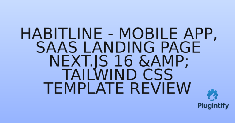 Read more about the article Habitline – Mobile App, SaaS Landing Page Next.js 16 & Tailwind CSS Template Review