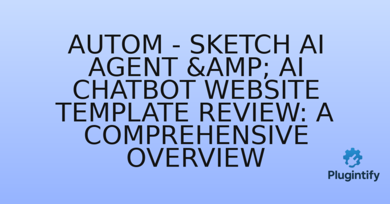Read more about the article AutoM – Sketch AI Agent & AI Chatbot Website Template Review: A Comprehensive Overview