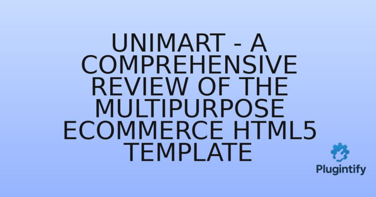 Read more about the article Unimart – A Comprehensive Review of the Multipurpose eCommerce HTML5 Template