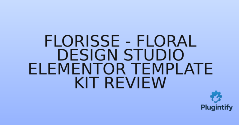 Read more about the article Florisse – Floral Design Studio Elementor Template Kit Review
