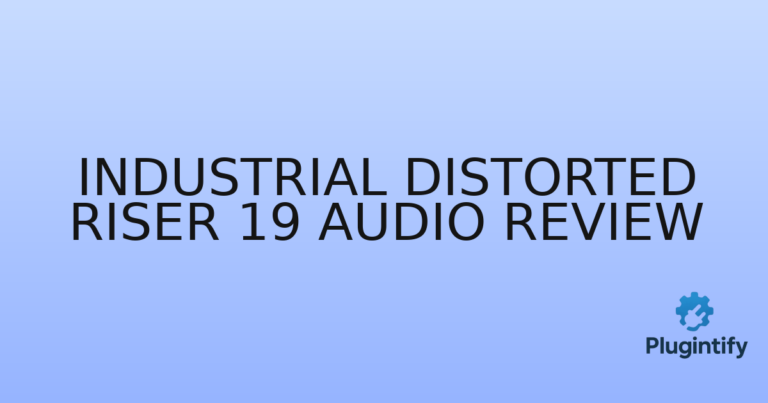 Read more about the article Industrial Distorted Riser 19 Audio Review