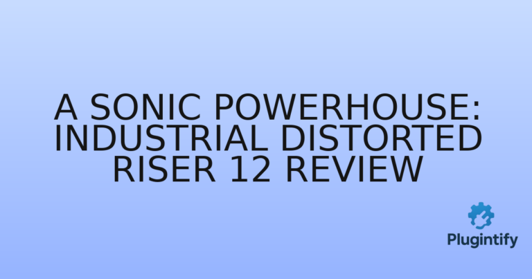 Read more about the article A Sonic Powerhouse: Industrial Distorted Riser 12 Review