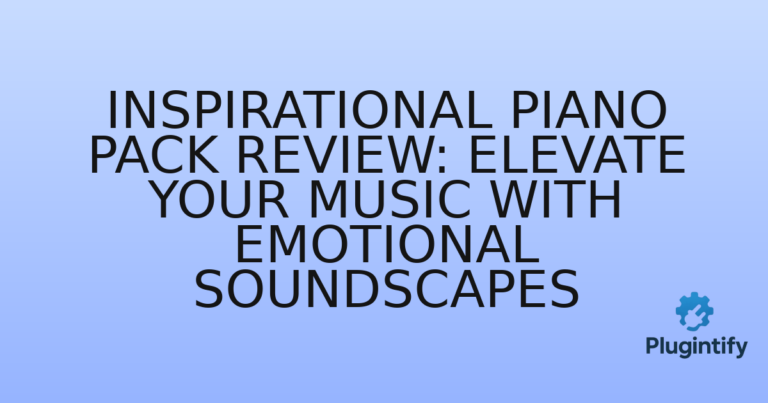 Read more about the article Inspirational Piano Pack Review: Elevate Your Music with Emotional Soundscapes