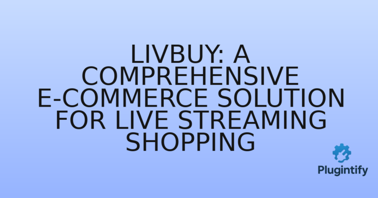 Read more about the article LivBuy: A Comprehensive E-commerce Solution for Live Streaming Shopping
